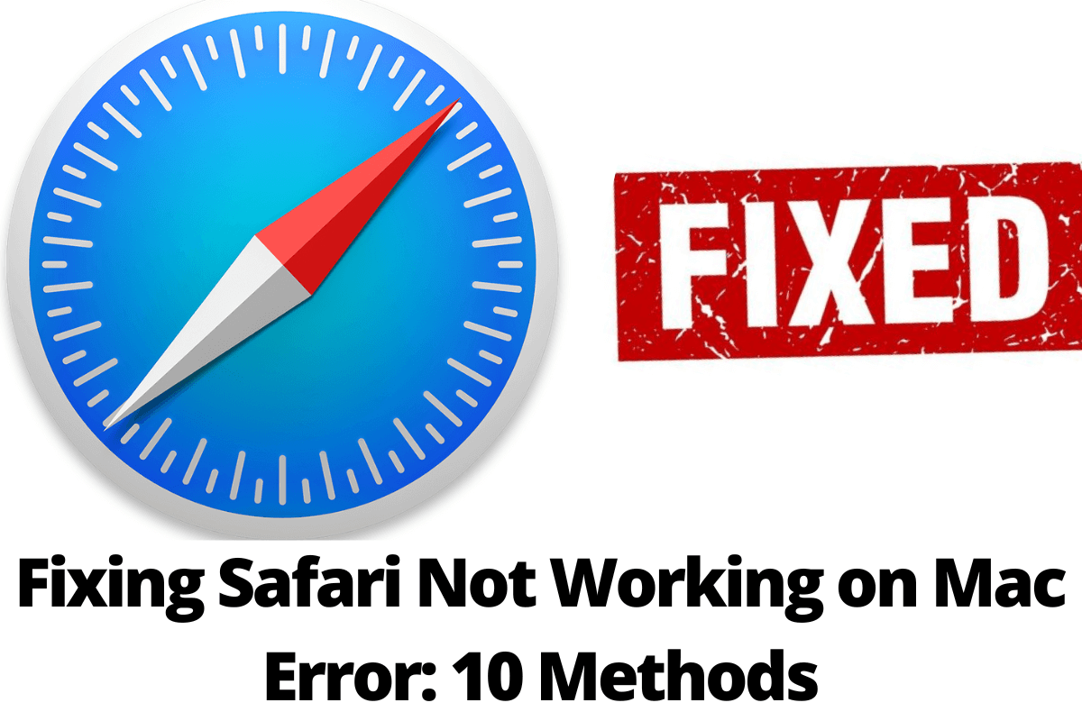 Fixing Safari Not Working on Mac Error: 10 Methods