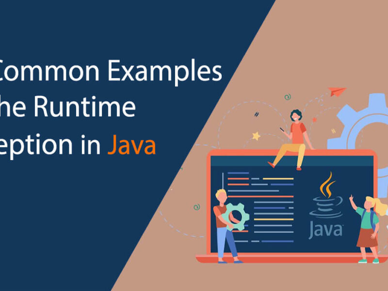 How to Fix 10 Most Common Runtime Exceptions in Java